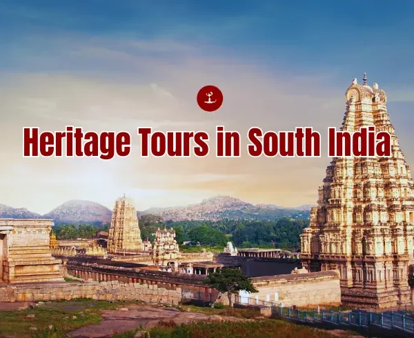 Heritage Tours in South India