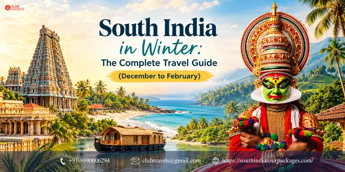South India in Winter: The Complete Travel Guide (December to February)